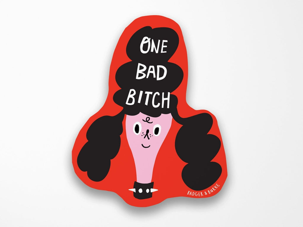 One Bad Bitch Sticker