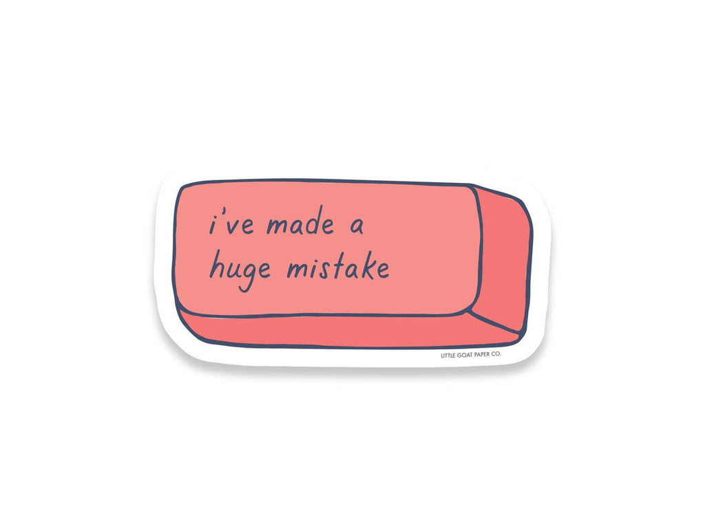 I've Made a Huge Mistake Sticker