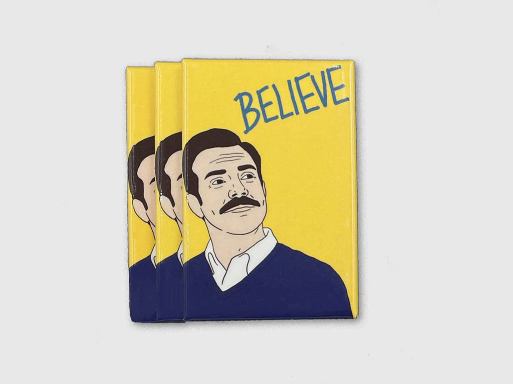 Ted Lasso Believe Magnet