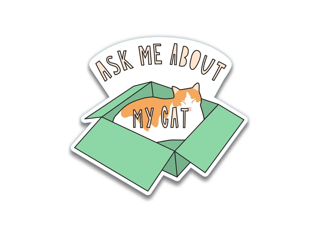 Ask Me About My Cat Sticker