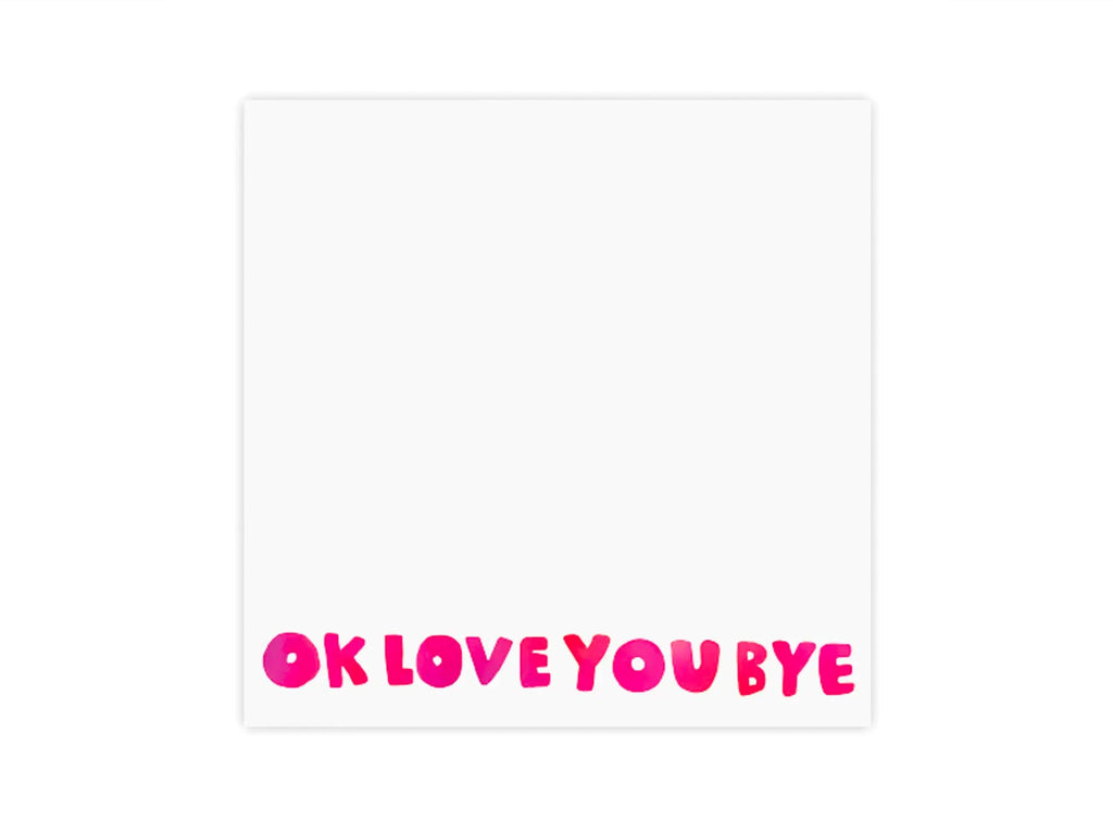 Okloveyoubye Notepad